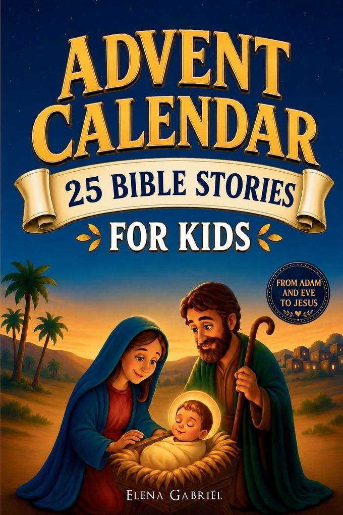 Christian Advent Calendar Book - 25 Bible Stories for Kids