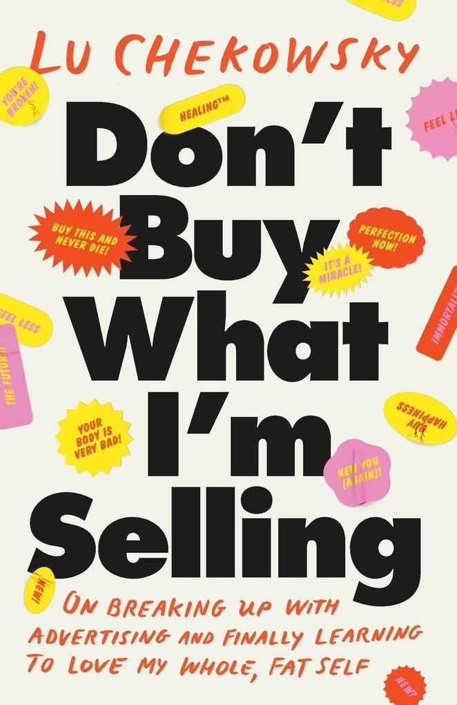 Don't Buy What I'm Selling