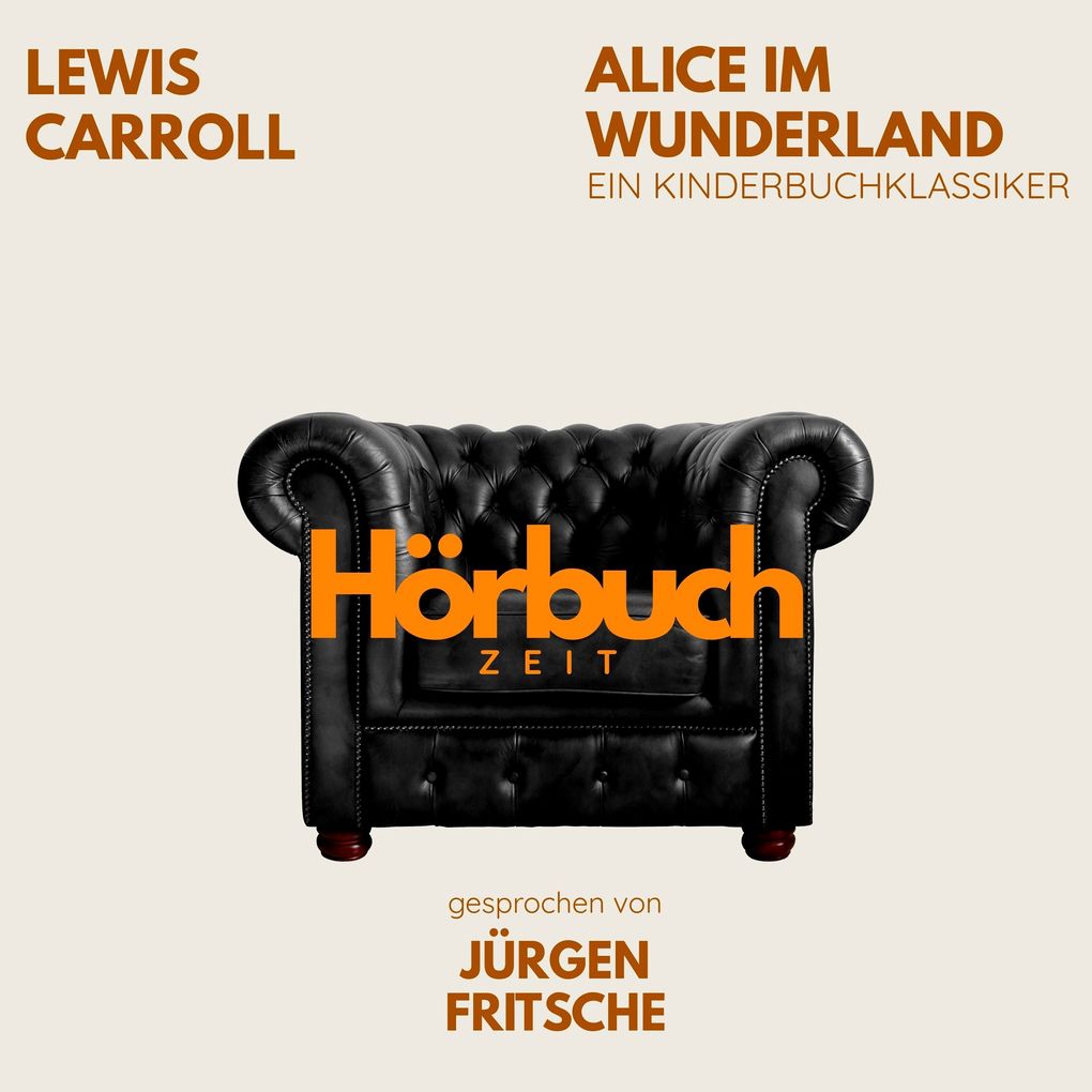 Alice im Wunderland. Ein Kinderbuch-Klassiker.