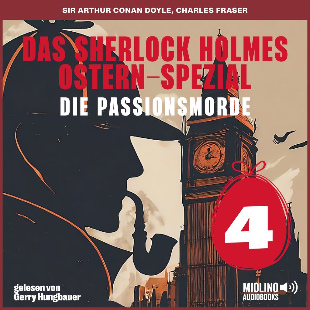 Das Sherlock Holmes Ostern-Spezial (Die Passionsmorde Folge 4)