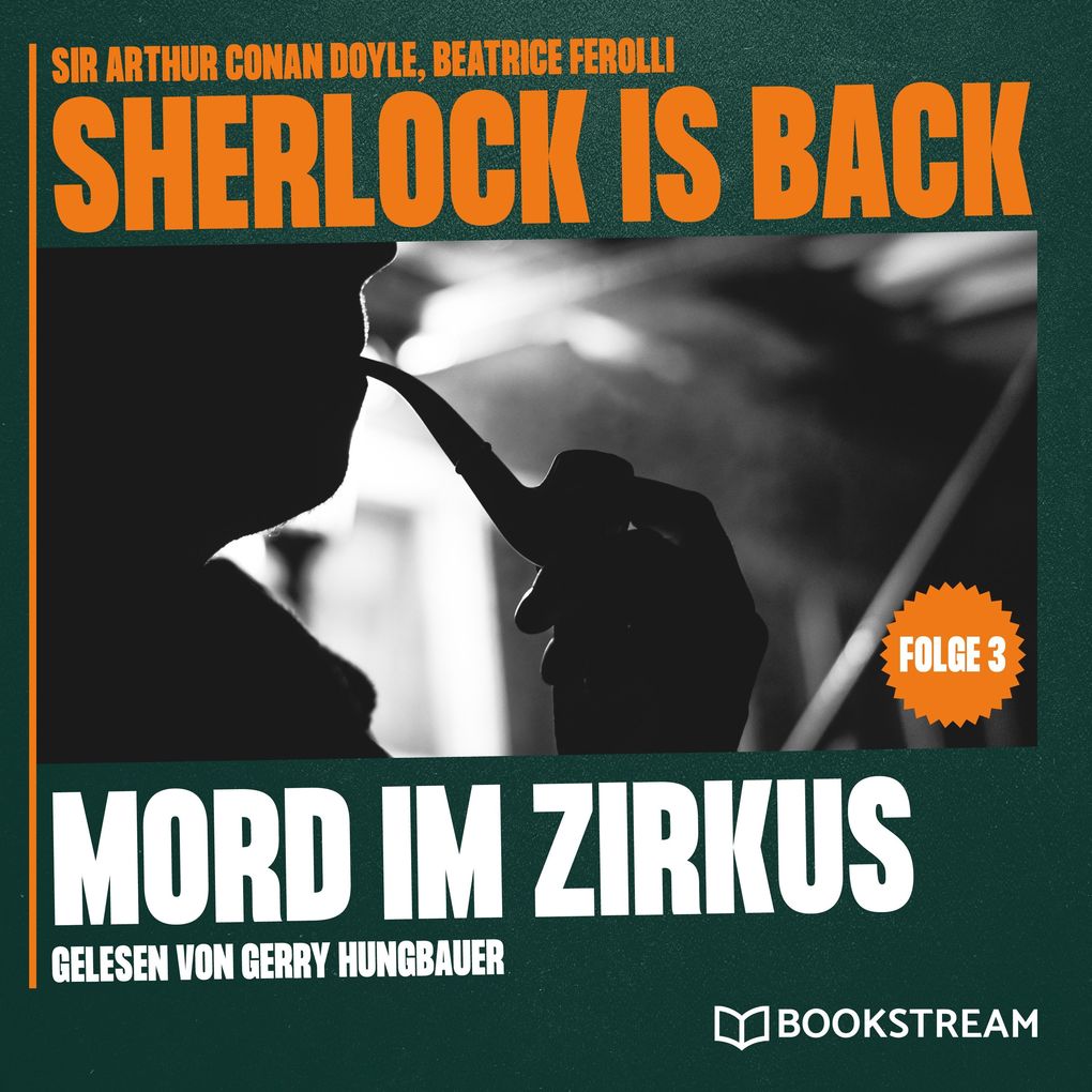 Mord im Zirkus (Sherlock is Back Folge 5)