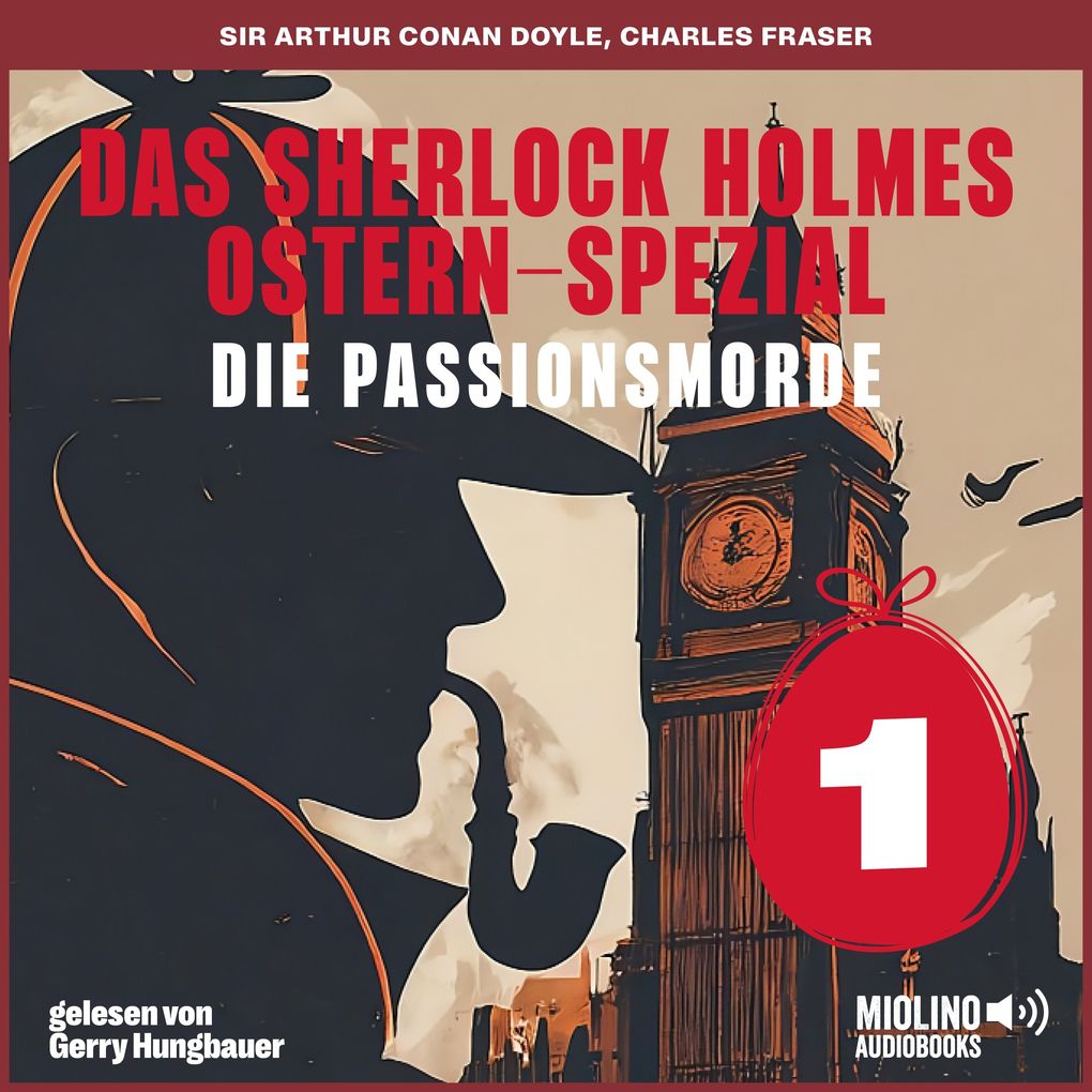 Das Sherlock Holmes Ostern-Spezial (Die Passionsmorde Folge 1)