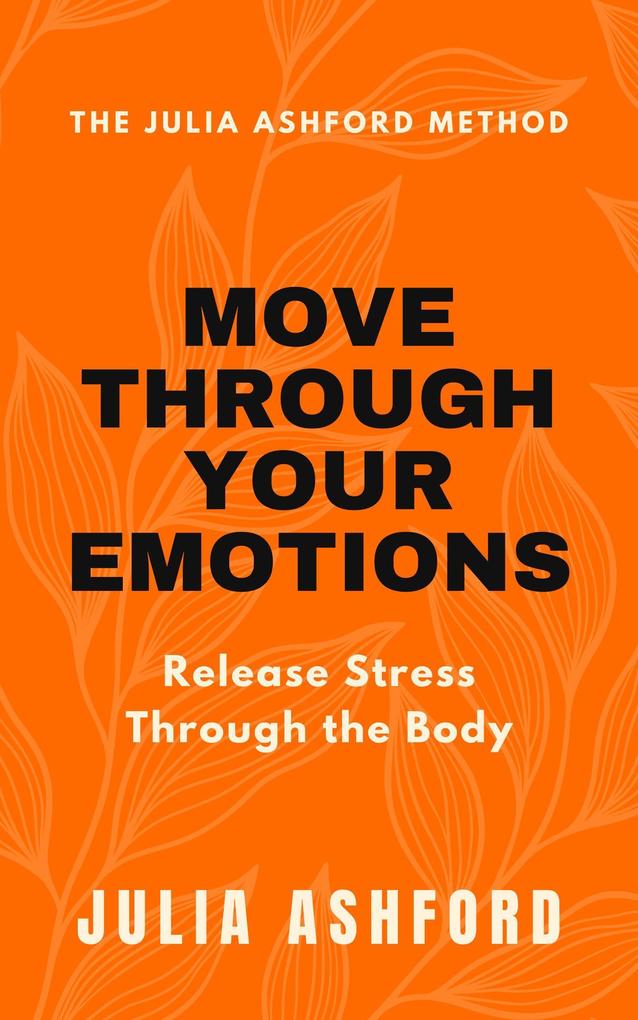 Move Through Your Emotions