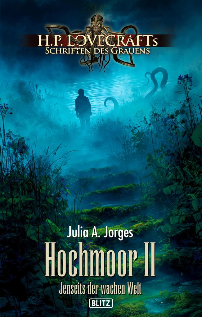 Lovecrafts Schriften des Grauens 51: Hochmoor II - Jenseits der wachen Welt