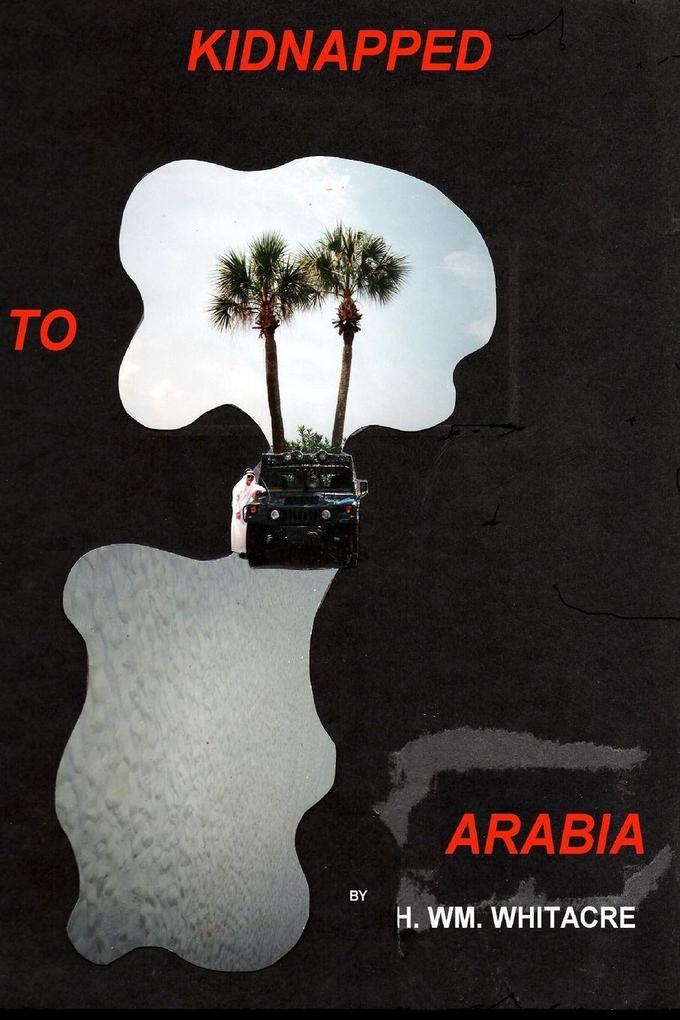 KIDNAPPED TO ARABIA