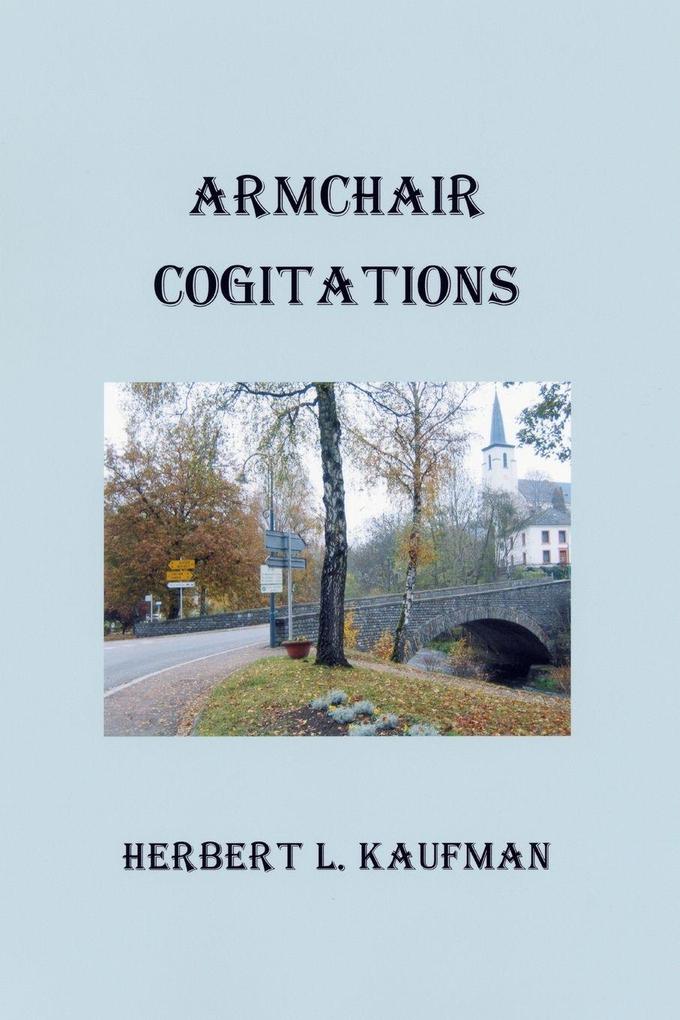 Armchair Cogitations