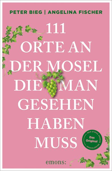 111 Orte an der Mosel die man gesehen haben muss