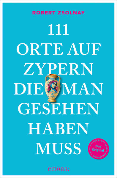 111 Orte auf Zypern die man gesehen haben muss
