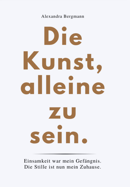 DIE KUNST ALLEINE ZU SEIN