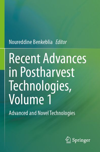 Recent Advances in Postharvest Technologies Volume 1