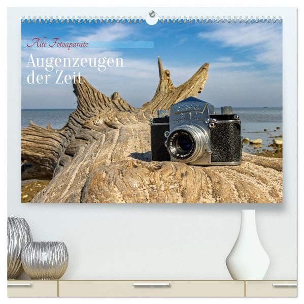 Alte Fotoapparate Augenzeugen der Zeit (hochwertiger Premium Wandkalender 2026 DIN A2 quer) Kunstdruck in Hochglanz