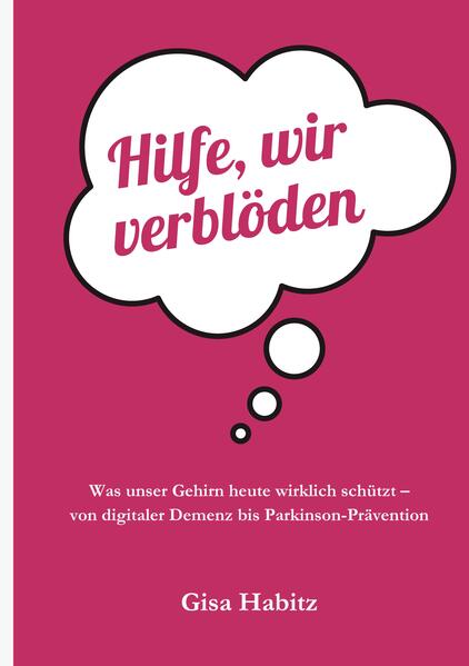 Hilfe wir verblöden