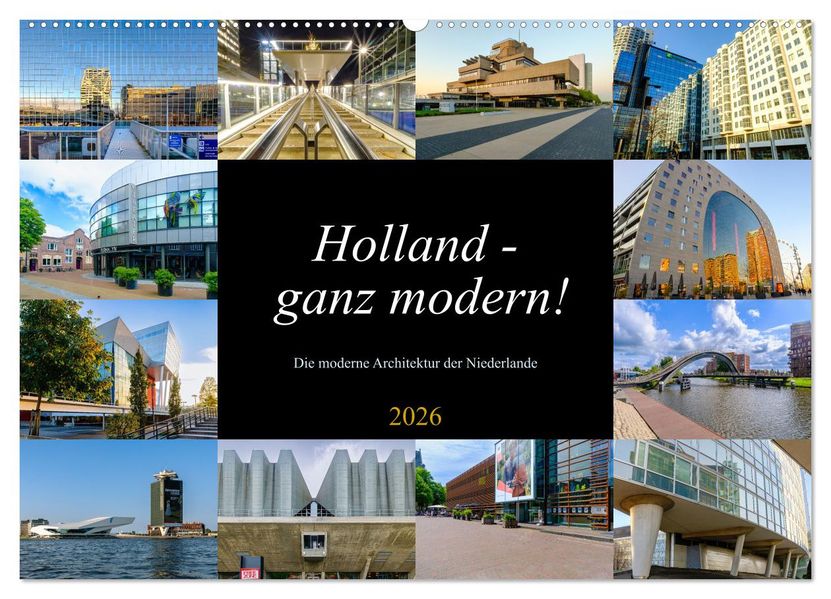 Holland - ganz modern! (Wandkalender 2026 DIN A2 quer) CALVENDO Monatskalender
