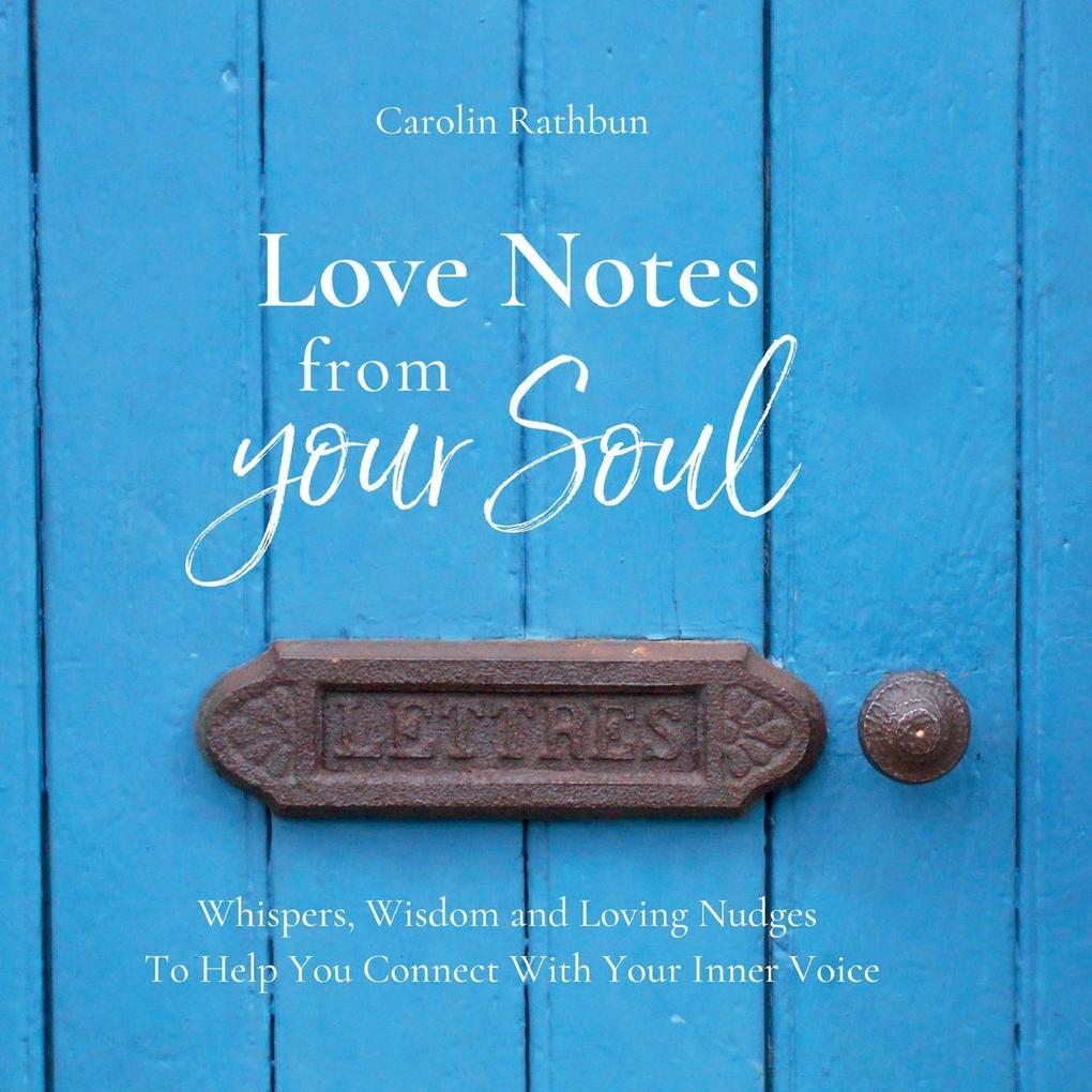 Love Notes From Your Soul