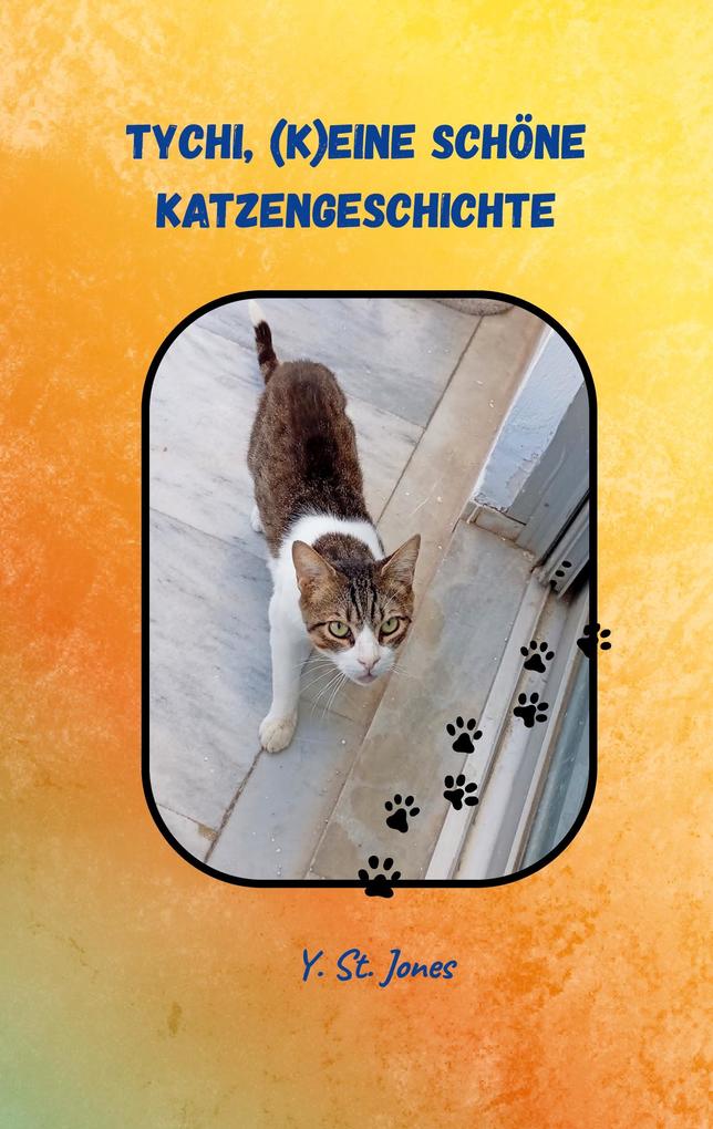 Tychi (k)eine schöne Katzengeschichte
