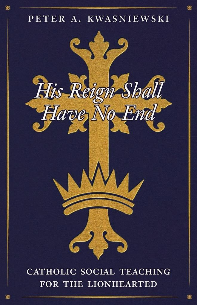 His Reign Shall Have No End
