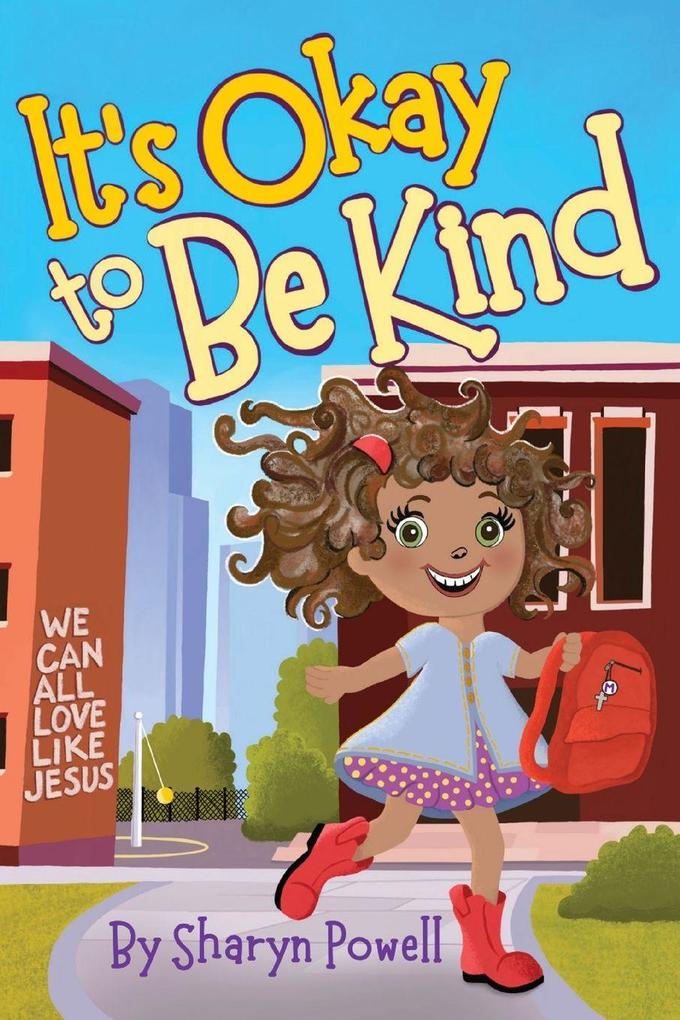 It's Okay to Be Kind