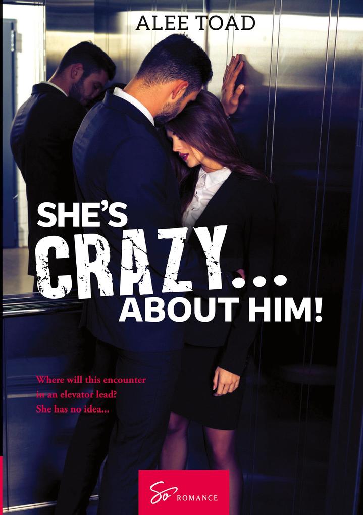 She's Crazy... About Him!