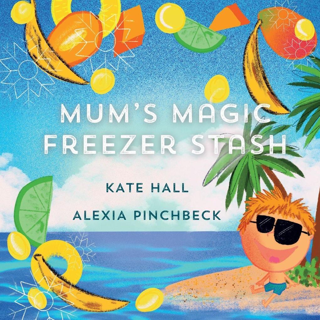 Mum's Magic Freezer Stash