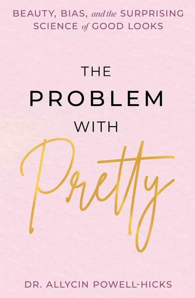 The Problem with Pretty