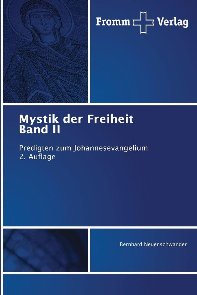 Mystik der Freiheit Band II
