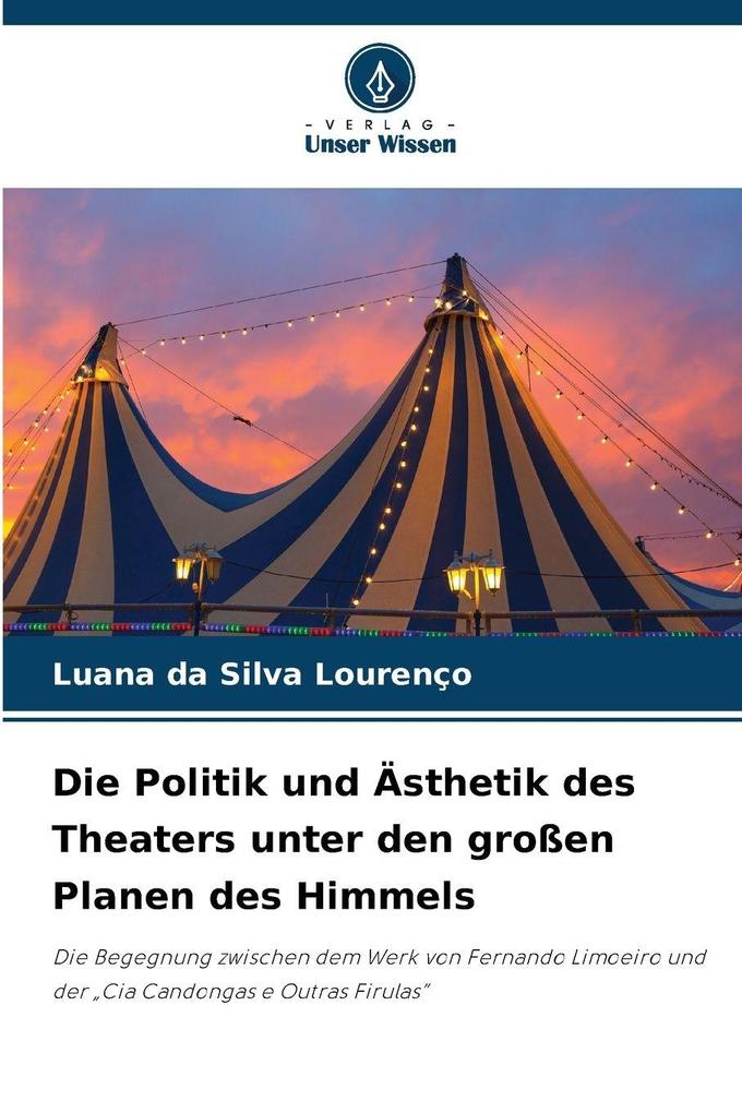 Die Politik und Ästhetik des Theaters unter den großen Planen des Himmels