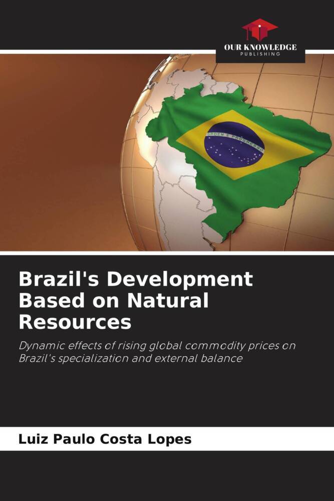 Brazil's Development Based on Natural Resources