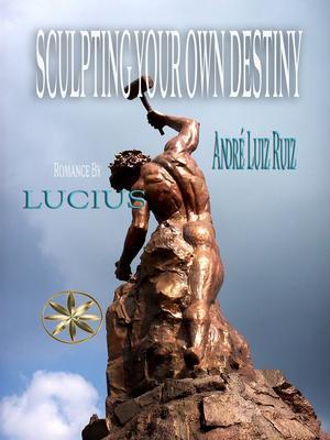 Sculpting Your Own Destiny