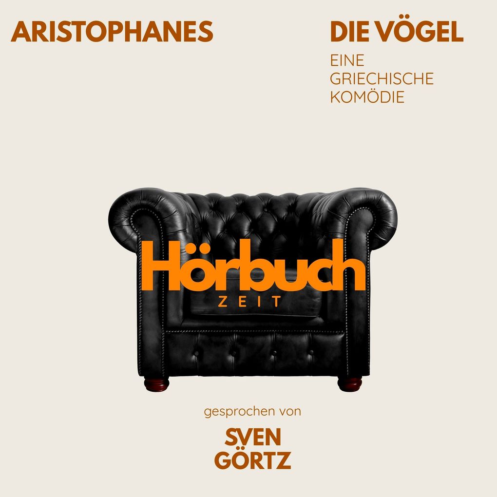 Die Vögel. Eine griechische Komödie.