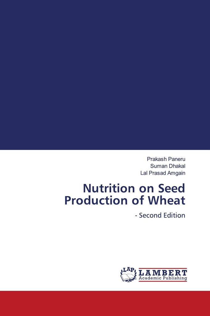 Nutrition on Seed Production of Wheat