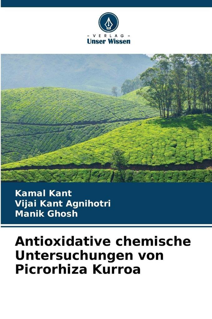 Antioxidative chemische Untersuchungen von Picrorhiza Kurroa
