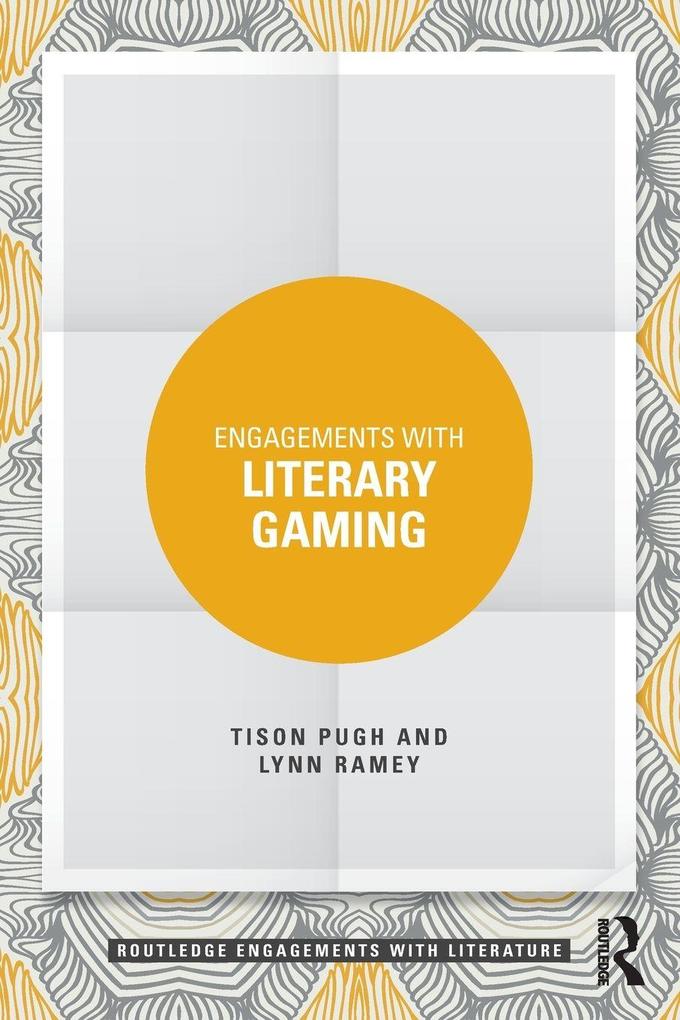Engagements with Literary Gaming