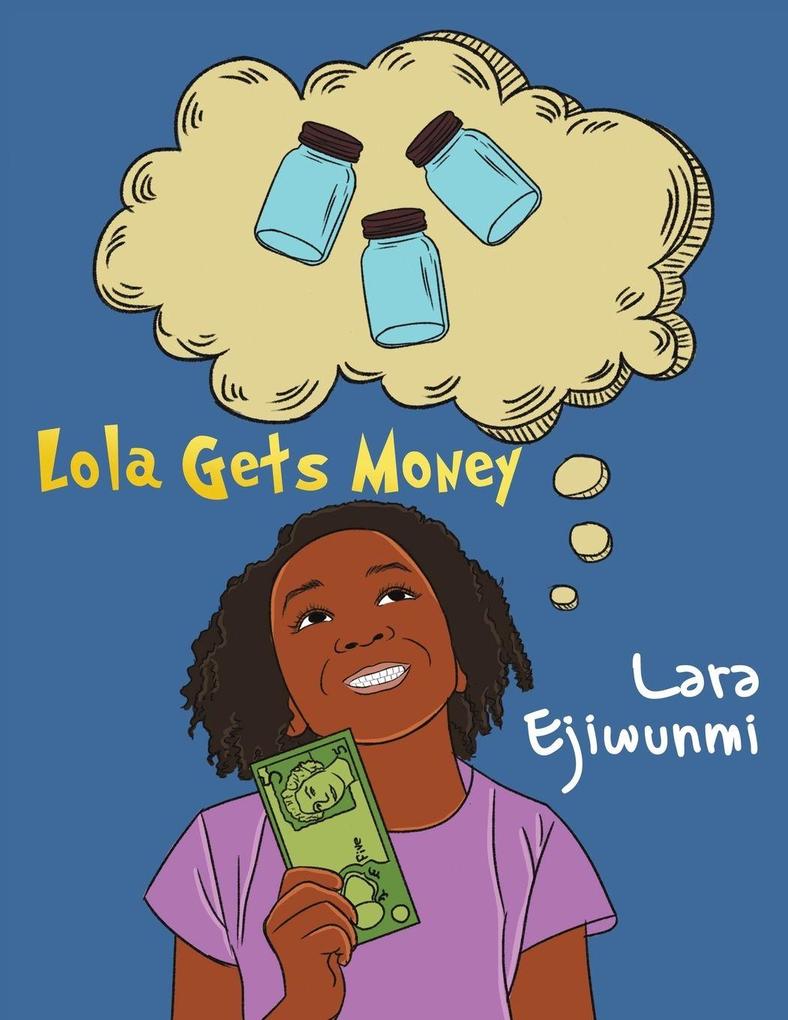 Lola Gets Money