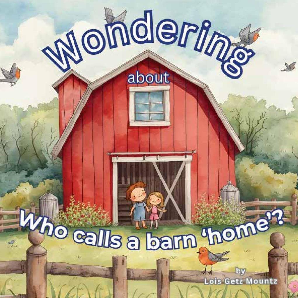 Wondering about who calls a barn 'home'