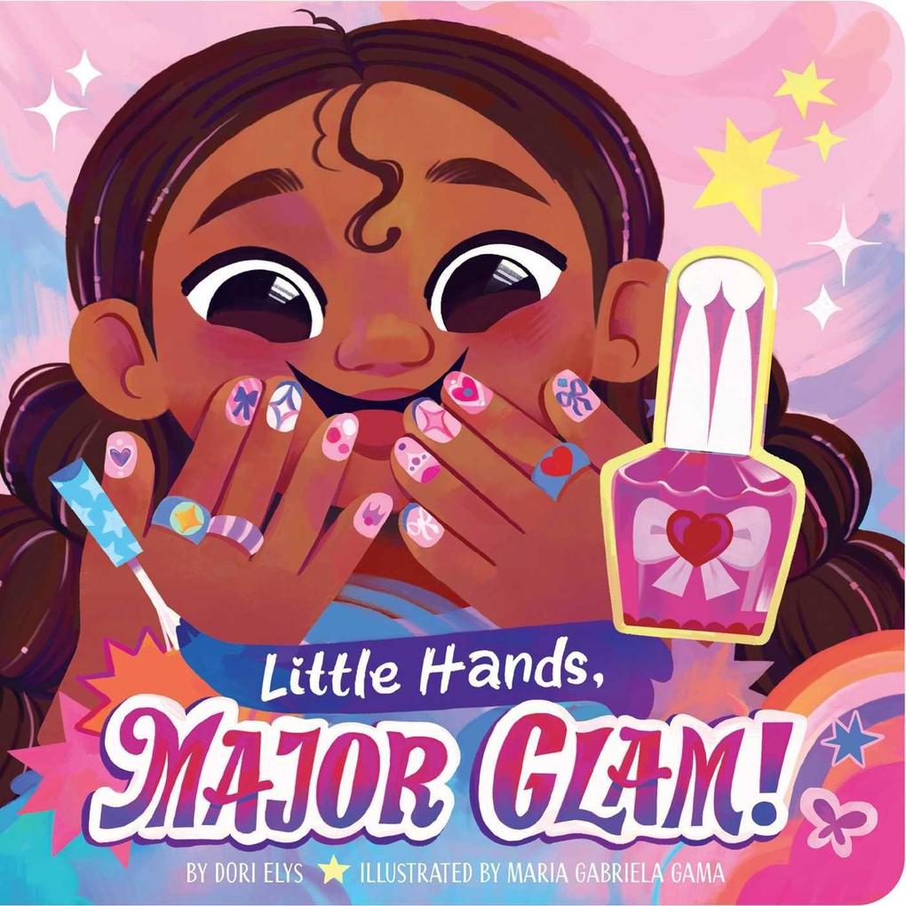 Little Hands Major Glam!
