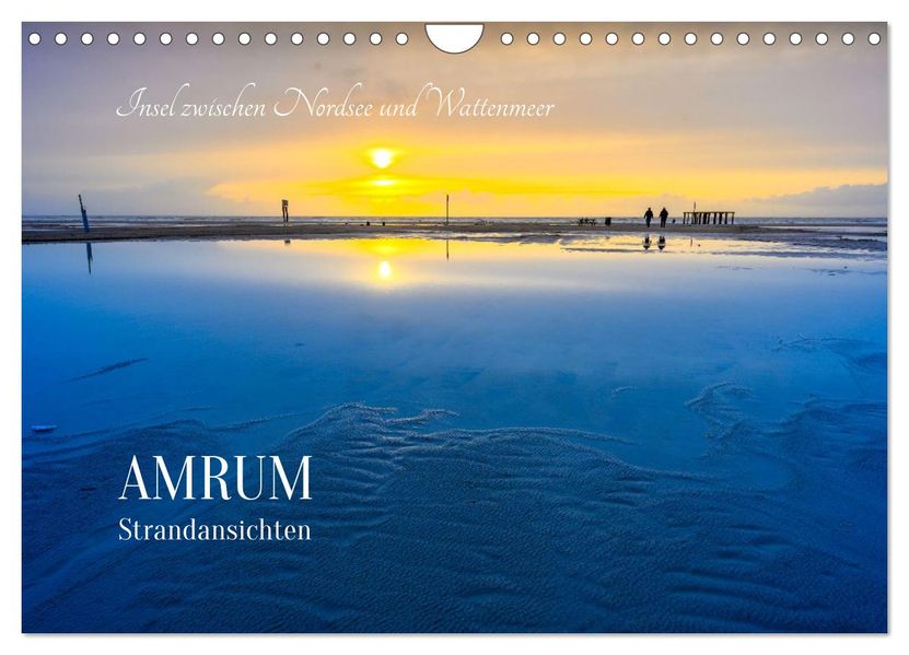 Einzigartige Strandansichten auf Amrum (Wandkalender 2026 DIN A4 quer) CALVENDO Monatskalender