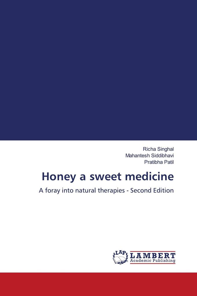 Honey a sweet medicine