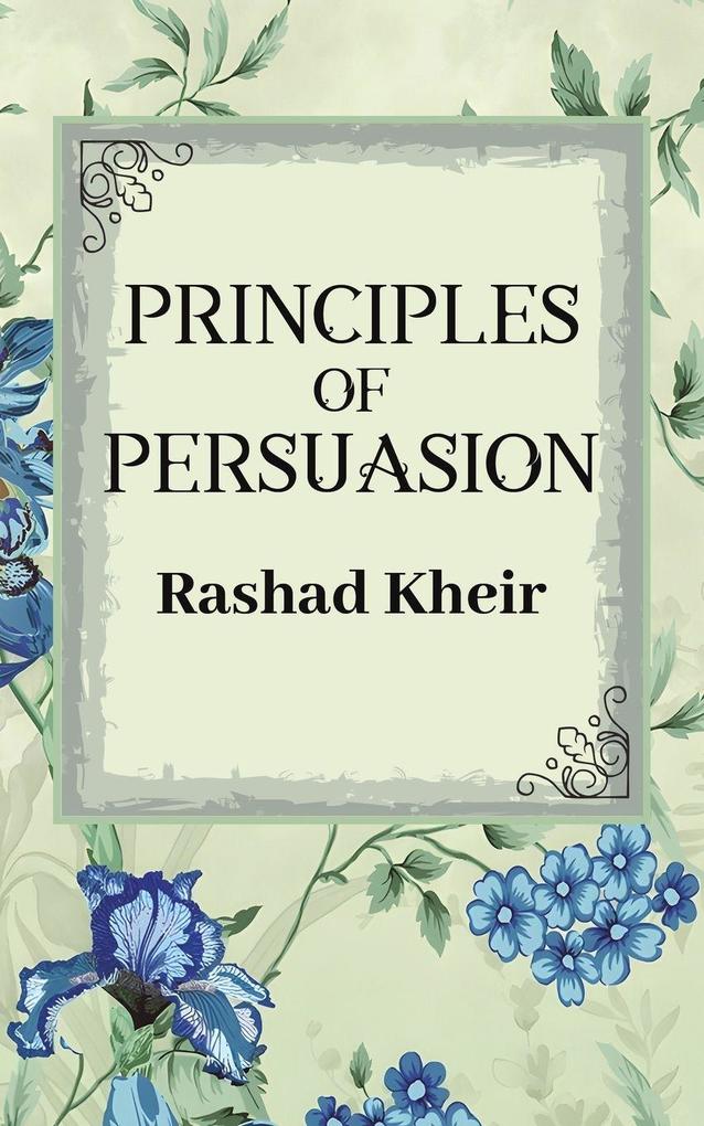 Principles of Persuasion