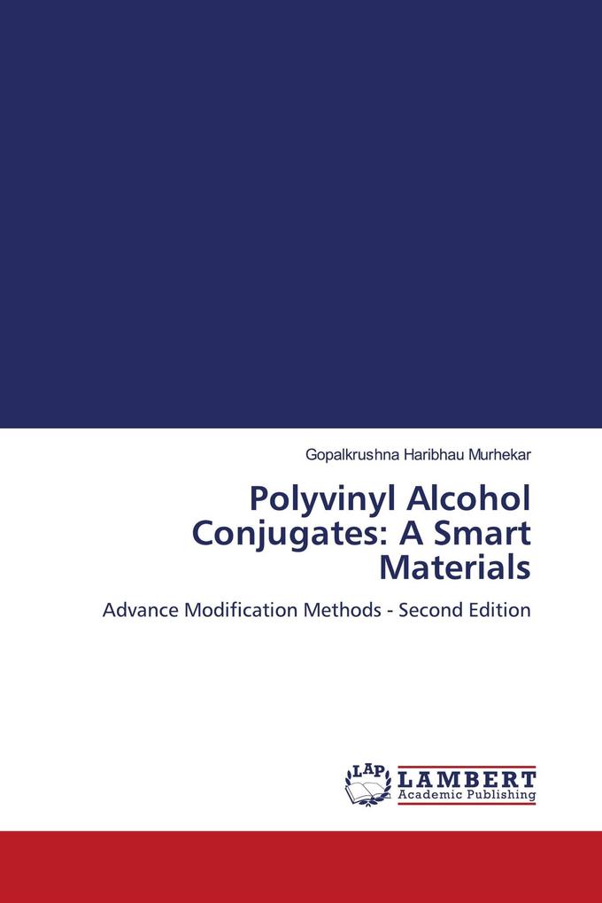 Polyvinyl Alcohol Conjugates: A Smart Materials