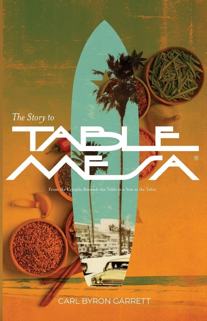 THE STORY TO TABLE MESA