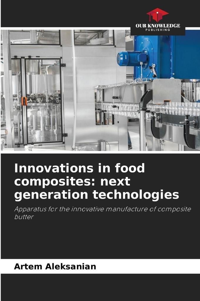 Innovations in food composites: next generation technologies