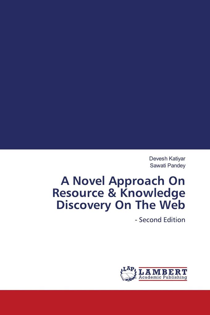 A Novel Approach On Resource & Knowledge Discovery On The Web