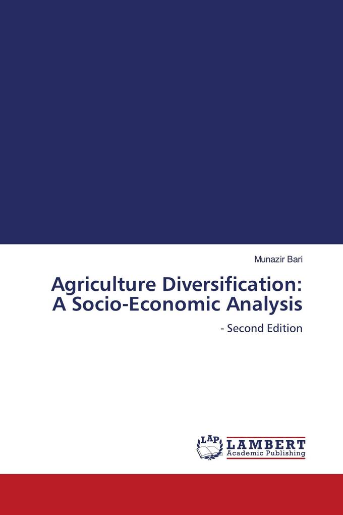 Agriculture Diversification: A Socio-Economic Analysis