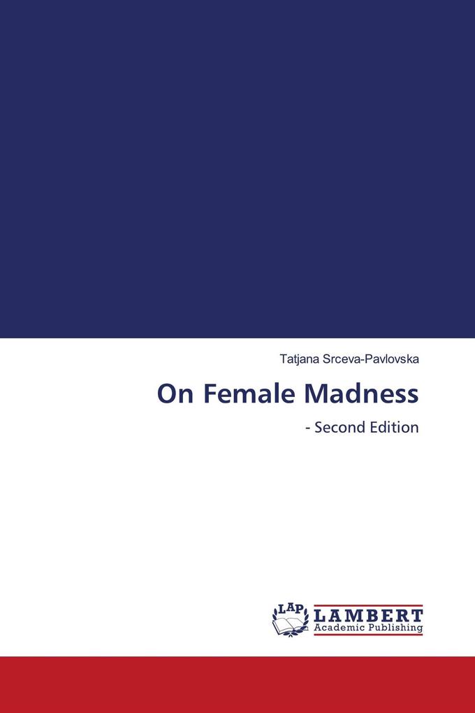 On Female Madness