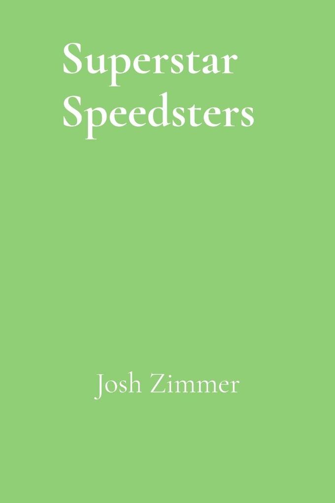 Superstar Speedsters