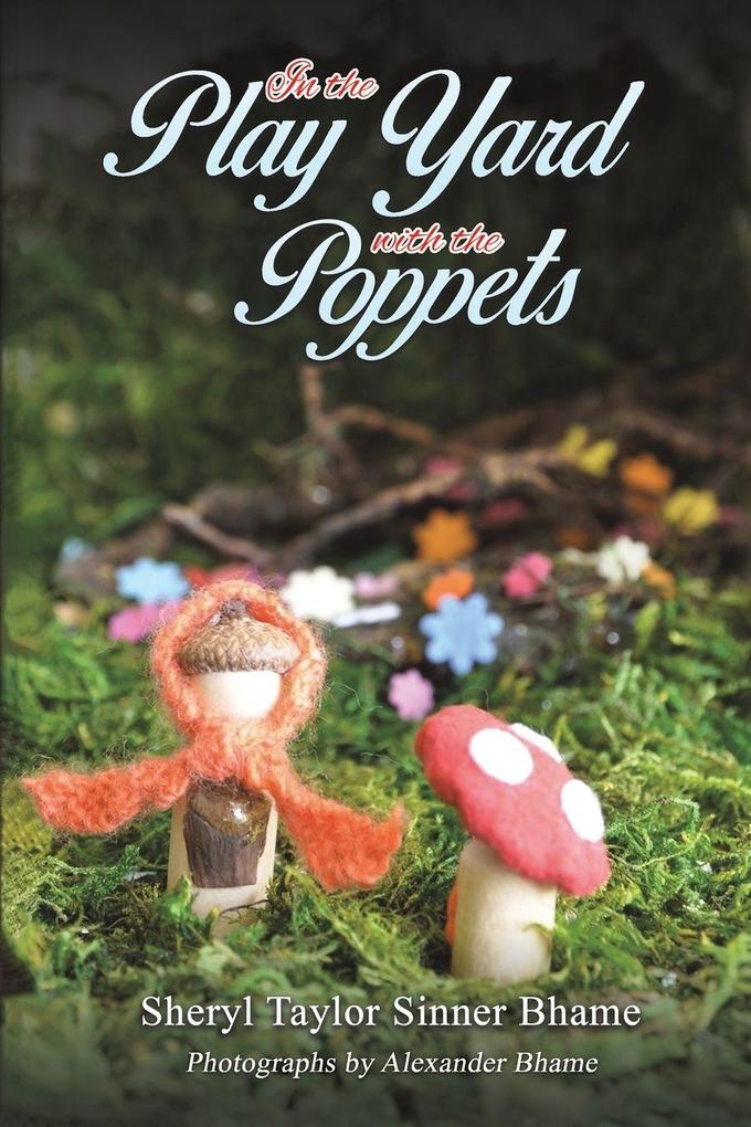 In the Play Yard with the Poppets