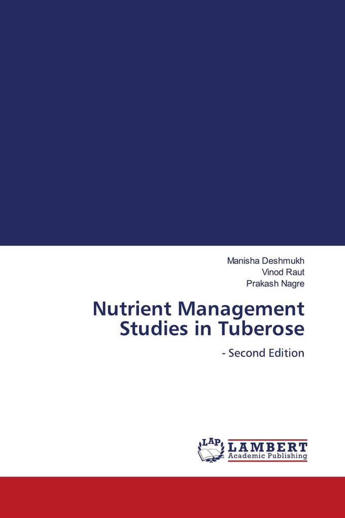 Nutrient Management Studies in Tuberose
