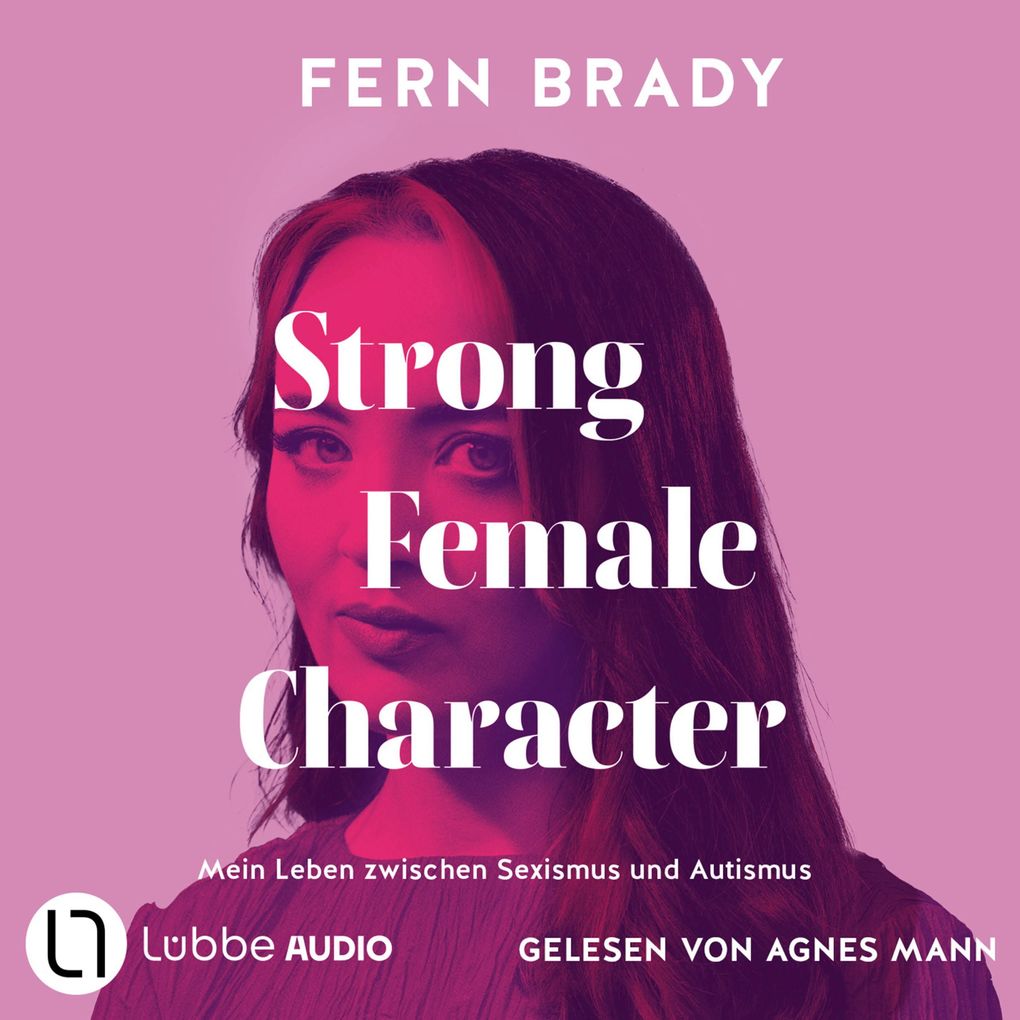 Strong Female Character - Mein Leben zwischen Sexismus und Autismus