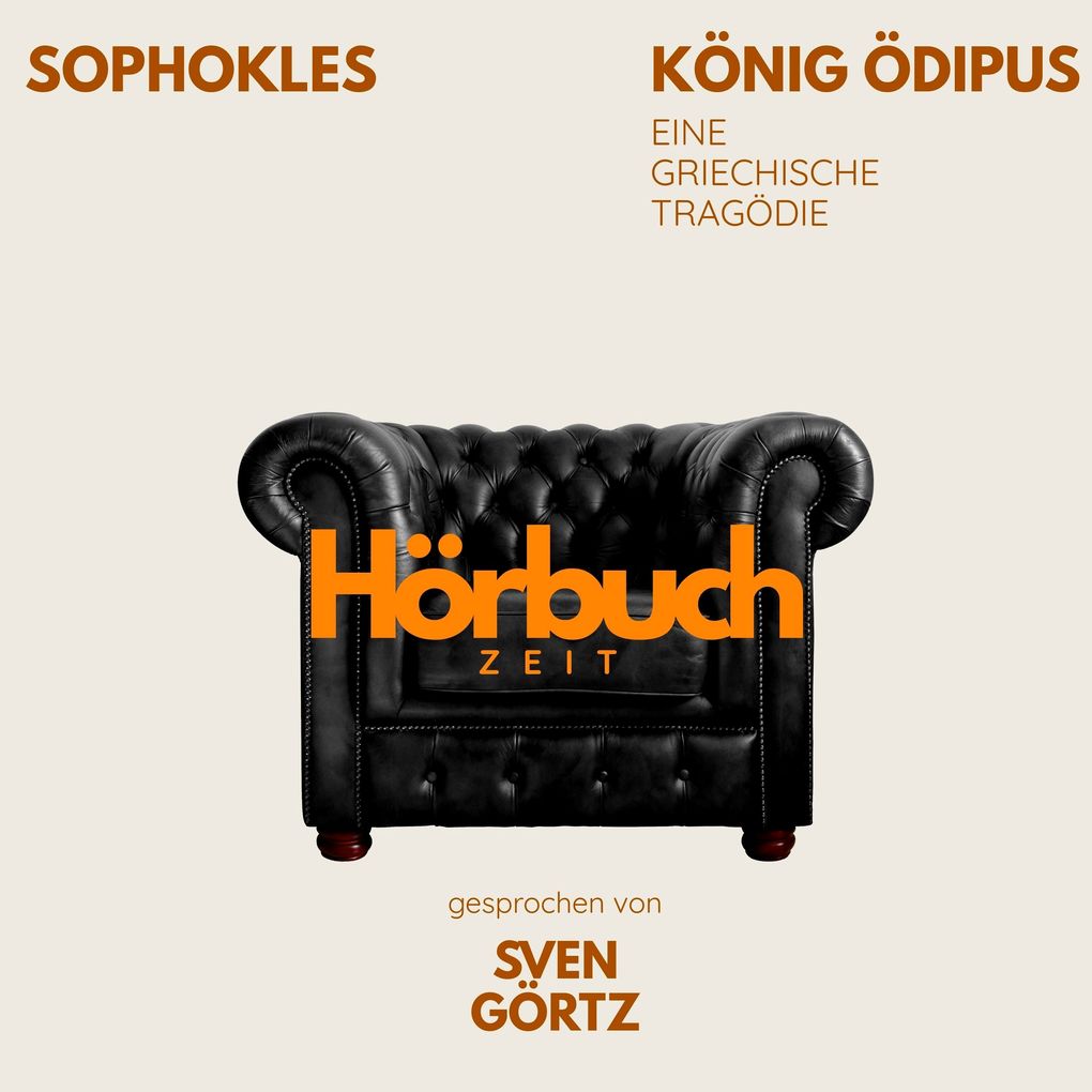 König Ödipus. Eine griechische Tragödie.