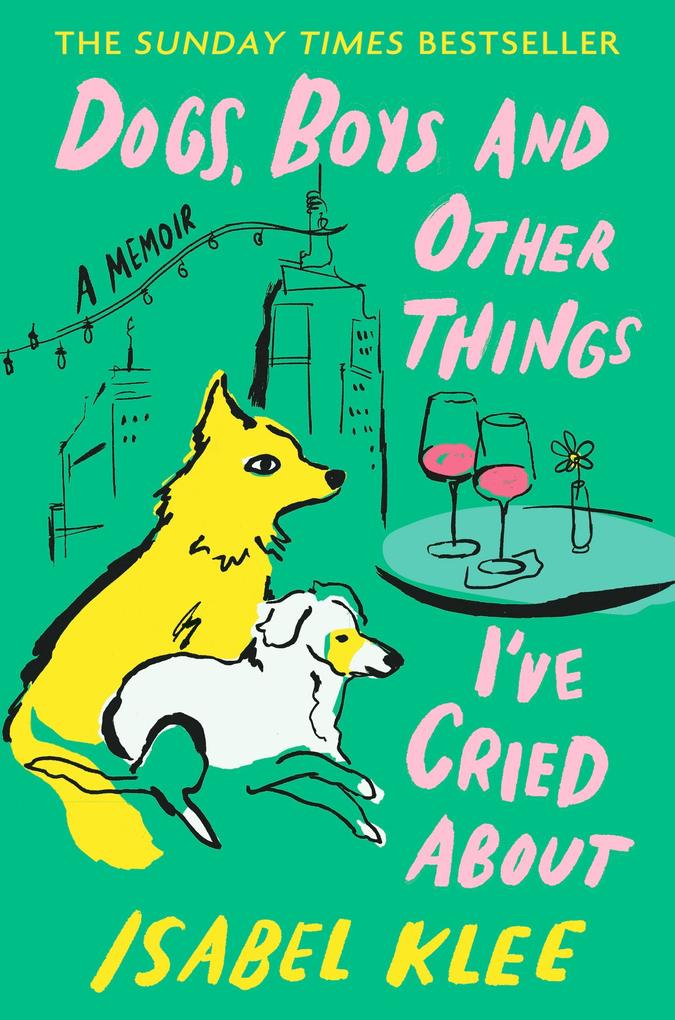 Little Brown Book Group Dogs Boys And Other Things I've Cried About